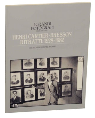 Item #148010 Henri Cartier-Bresson Ritratti: 1928-1982. Henri CARTIER-BRESSON