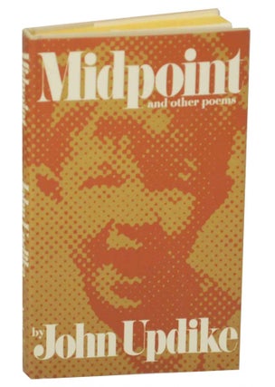 Item #148049 Midpoint and Other Poems. John UPDIKE