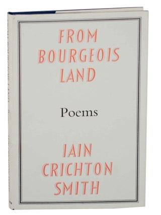 Item #148069 From Bourgeois Land. Iain Crichton SMITH
