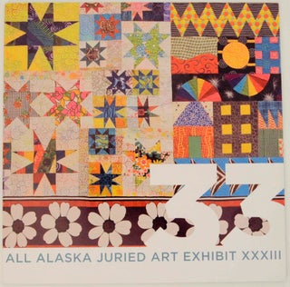 Item #148176 All Alaska Juried Art Exhibit XXXIII. Dave NICHOLLS, foreword