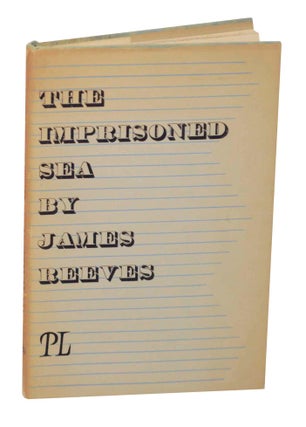 Item #148287 The Imprisoned Sea. James REEVES