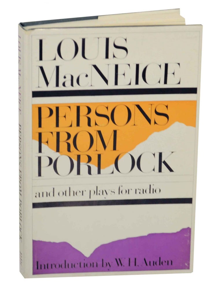 Item #148326 Persons from Porlock and Other Plays for Radio. Louis MacNEICE, W H. Auden.
