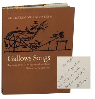 Item #148714 Gallows Songs (Signed First Edition). Christian MORGENSTERN, Lore Segal, W. D....