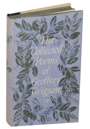 Item #148776 The Collected Poems of Geoffrey Grigson 1924-1962. Geoffrey GRIGSON