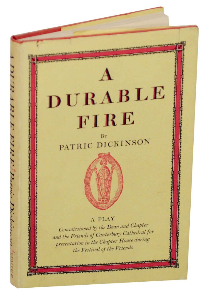 Item #149008 A Durable Fire. Patric DICKINSON.