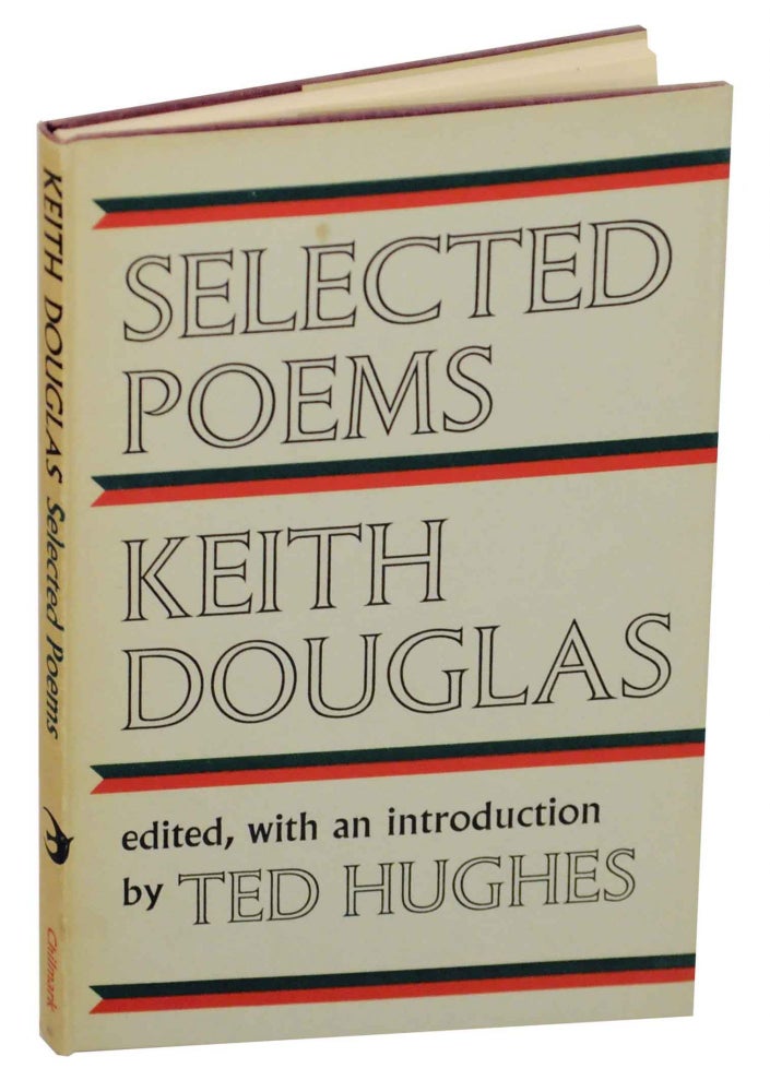 Item #149009 Selected Poems. Keith DOUGLAS, Ted Hughes.