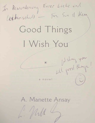 Good Things I Wish You (Signed First Edition)