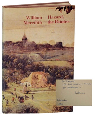 Item #149753 Hazard, The Painter (Signed First Edition). William MEREDITH