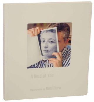 Item #149814 A Kind of You. Roni HORN, Helene Cixous