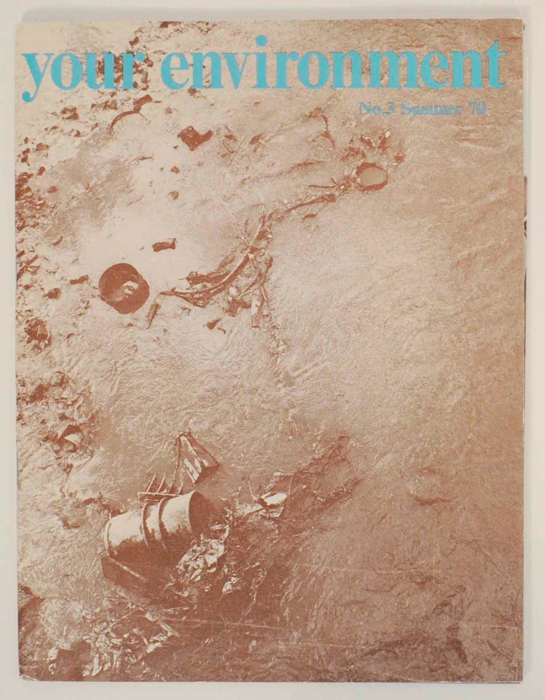 Item #149857 Your Environment Vol. 1 No. 3 Summer 1970. David ROSS, Dr. David Jones, Ted Hughes.