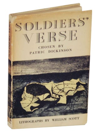 Item #149889 Soldiers' Verse. Patric DICKINSON, William Scott