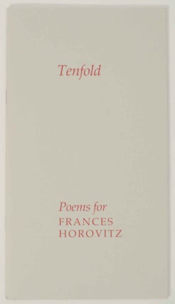 Item #150035 Tenfold Poems for Frances Horovitz. Francis HOROVITZ, D. M. Thomas, Anne...