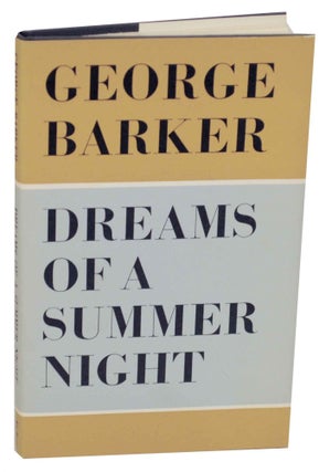 Item #150453 Dreams of a Summer Night. George BARKER