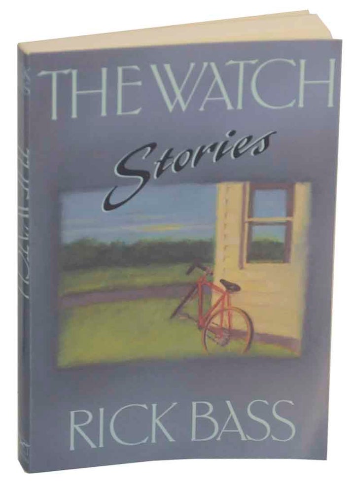 Item #150463 The Watch. Rick BASS.