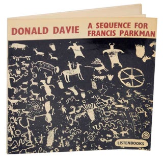 Item #150653 A Sequence for Francis Parkman. Donald DAVIE