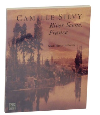 Item #150705 Camille Silvy: River Scene, France. Mark HAWORTH-BOOTH