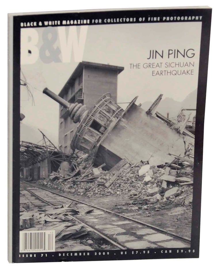 Item #150767 Black & White Magazine Issue 71 - Jin Ping & The Great Sichuan Earthquake. John LAVINE.