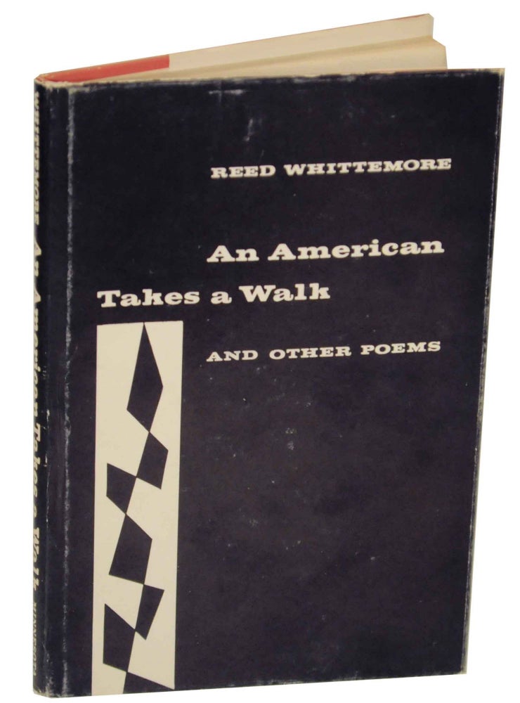 Item #150966 An American Takes a Walk and Other Poems. Reed WHITTEMORE.
