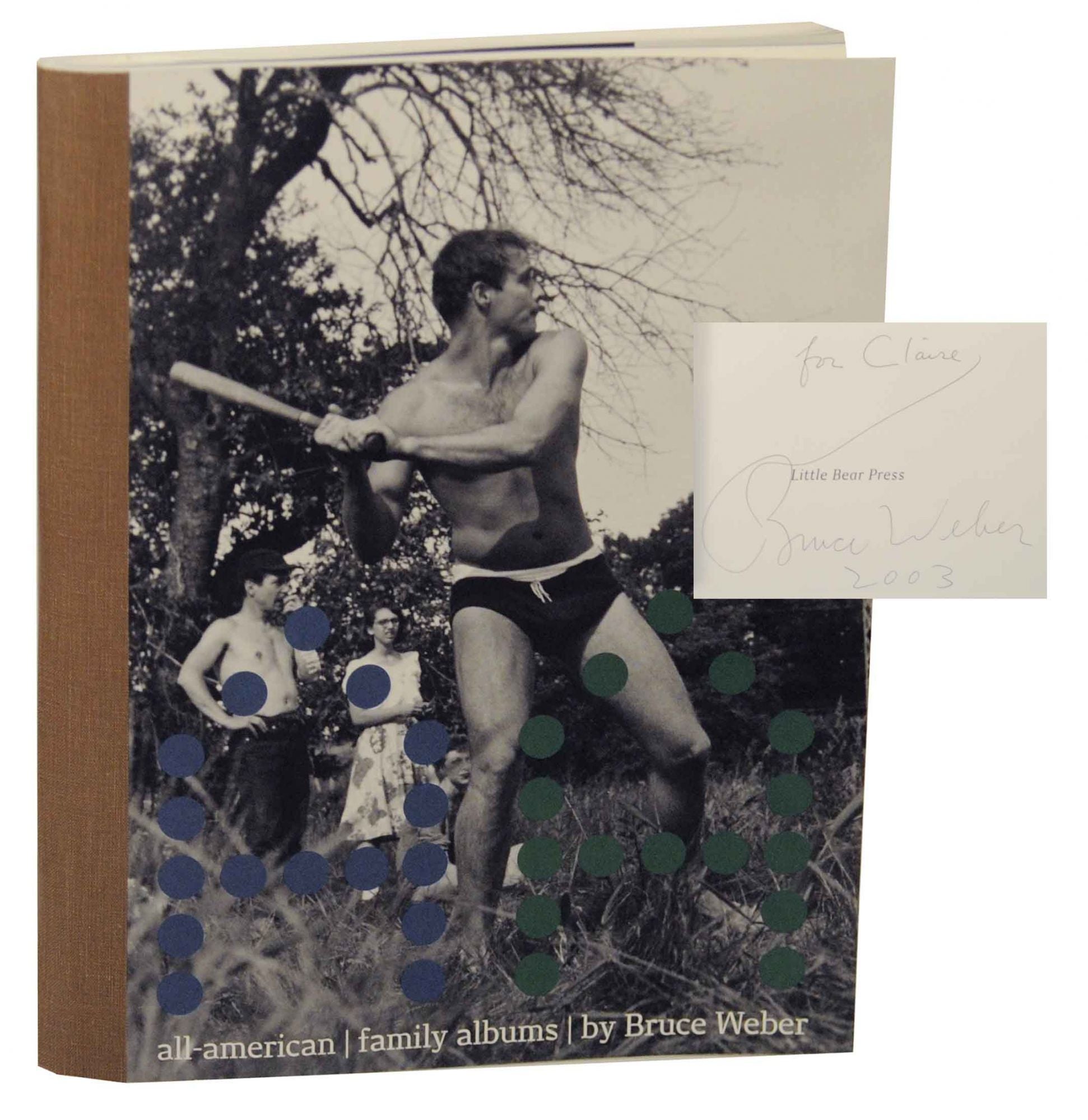 All-American: Family Albums Signed First Edition by Bruce WEBER, Phil Ochs,  Sam Shaw, Gilles Larrain on Jeff Hirsch Books