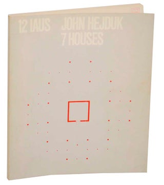 Item #151114 John Hejduk: 7 Houses. John HEJDUK