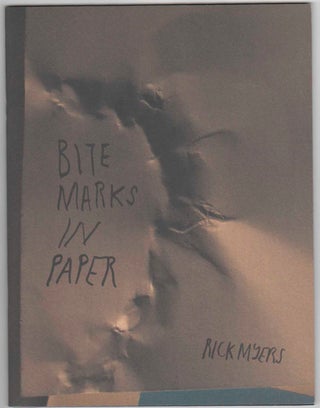 Item #151207 Bite Marks in Paper. Rick MYERS