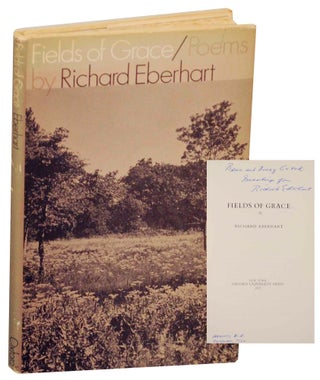 Item #151254 Fields of Grace (Signed First Edition). Richard EBERHART