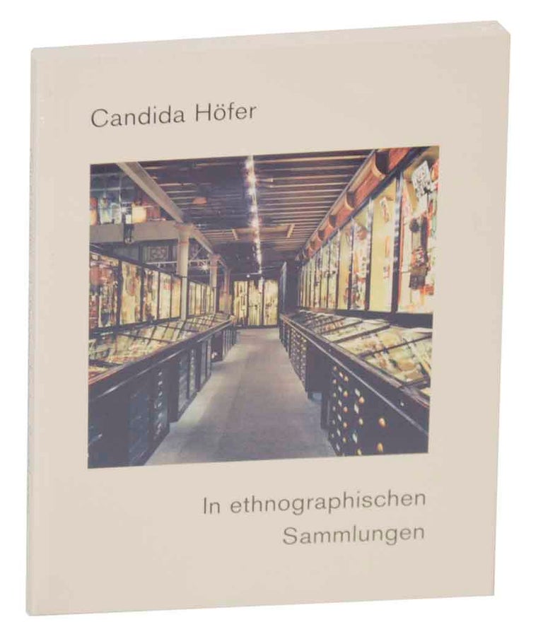 Item #151590 Candida Hofer: In Ethnographischen Sammlungen. Candida HOFER, Susanna Kumschick, Peter Herbstreuth, Annegret Nippa, Michael Oppitz.