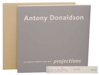 Item #151593 Antony Donaldson: Los Angeles Cinemas 1966-1968 Projections (Signed Limited...