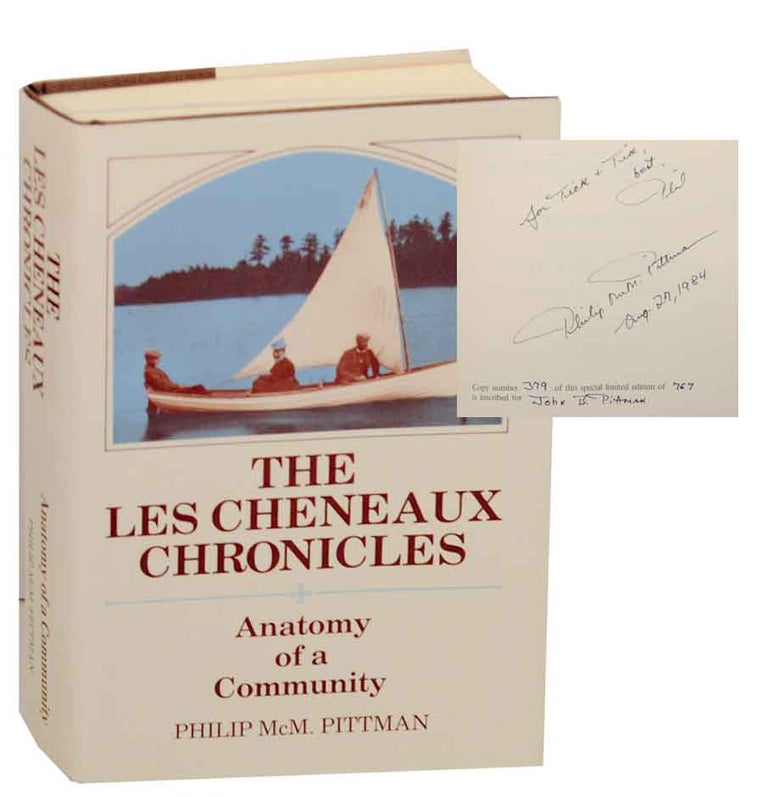 Item #151675 The Cheneaux Chronicles: Anatomy of a Community (Signed First Edition). Philip McM PITTMAN, Adele S. Pittman.
