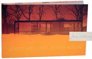Item #151983 James Welling: Glass House (Signed First Edition). James WELLING, Noam Elcott,...