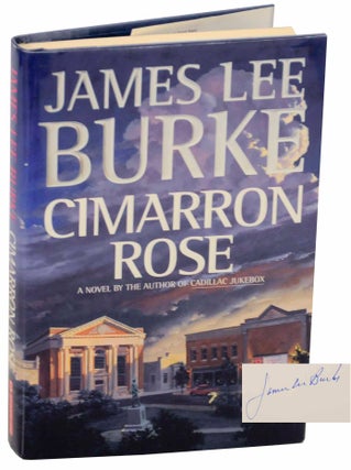 Item #152115 Cimarron Rose (Signed First Edition). James Lee BURKE