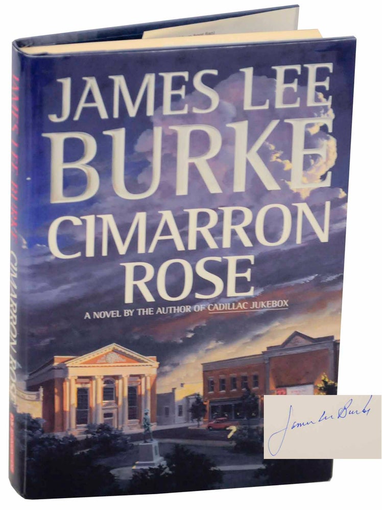 Item #152115 Cimarron Rose (Signed First Edition). James Lee BURKE.