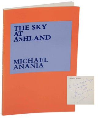 Item #152267 The Sky at Ashland (Signed First Edition). Michael ANANIA