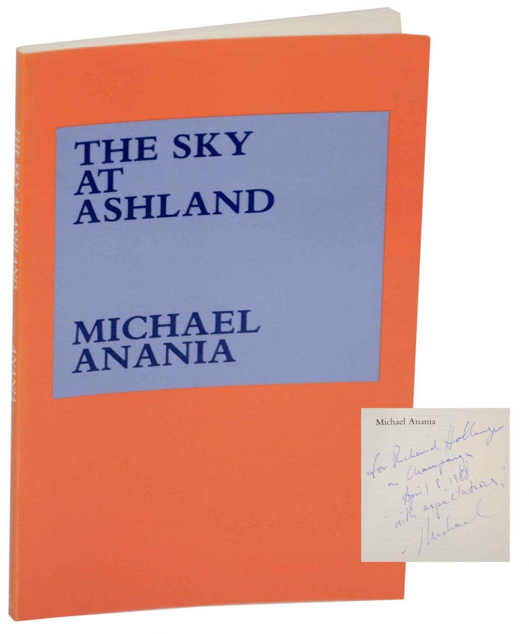 Item #152267 The Sky at Ashland (Signed First Edition). Michael ANANIA.
