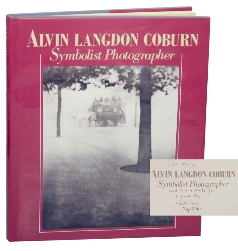 Item #152370 Alvin Langdon Coburn: Symbolist Photographer 1882-1966 (Signed First Edition). Mike WEAVER, Alvin Langdon Coburn.
