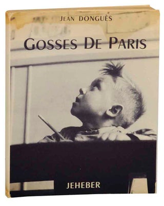 Item #152474 Gosses De Paris. Jean DONGUES, Robert Doisneau