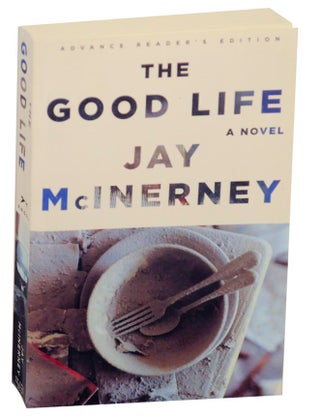 Item #152543 The Good LIfe. Jay McINERNEY
