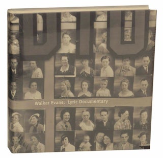 Item #152694 Walker Evans: Lyric Documentary: Selections from Evans' work for the U.S....