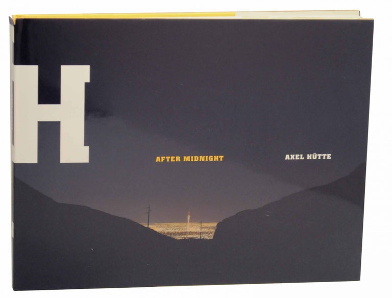 Item #152745 Axel Hutte: After Midnight. Axel HUTTE, Martin Filler.