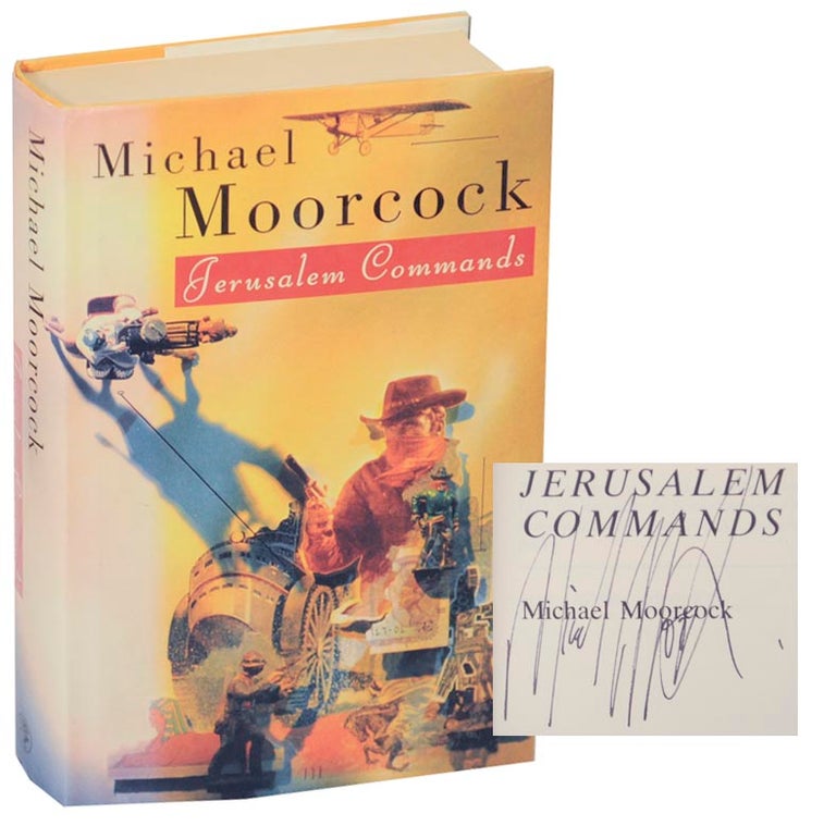 Item #152835 Jerusalem Commands (Signed First Edition). Michael MOORCOCK.