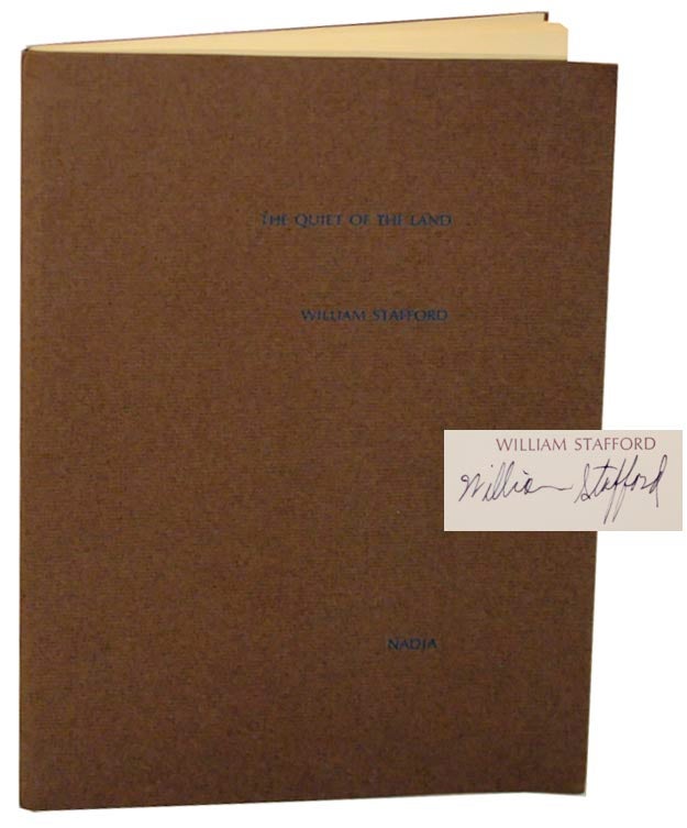 Item #153337 The Quiet of the Land (Signed Limited Edition). William STAFFORD.