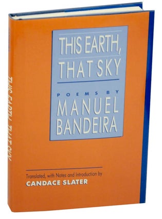 Item #153467 This Earth, That Sky. Manuel BANDEIRA