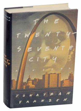 Item #153592 The Twenty-Seventh City. Jonathan FRANZEN