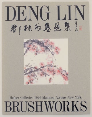 Item #153664 Brushworks: Paintings by Deng Lin. Deng Lin