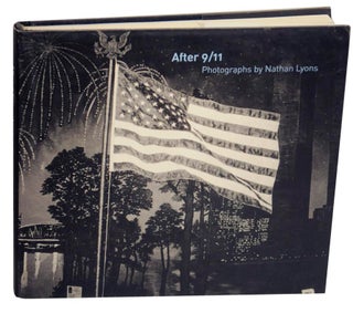 Item #153936 After 9/11: Photographs by Nathan Lyons. Nathan LYONS