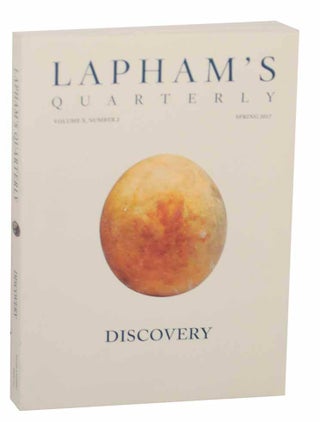 Item #153939 Lapham's Quarterly - Discovery - Spring 2017. Lewis LAPHAM