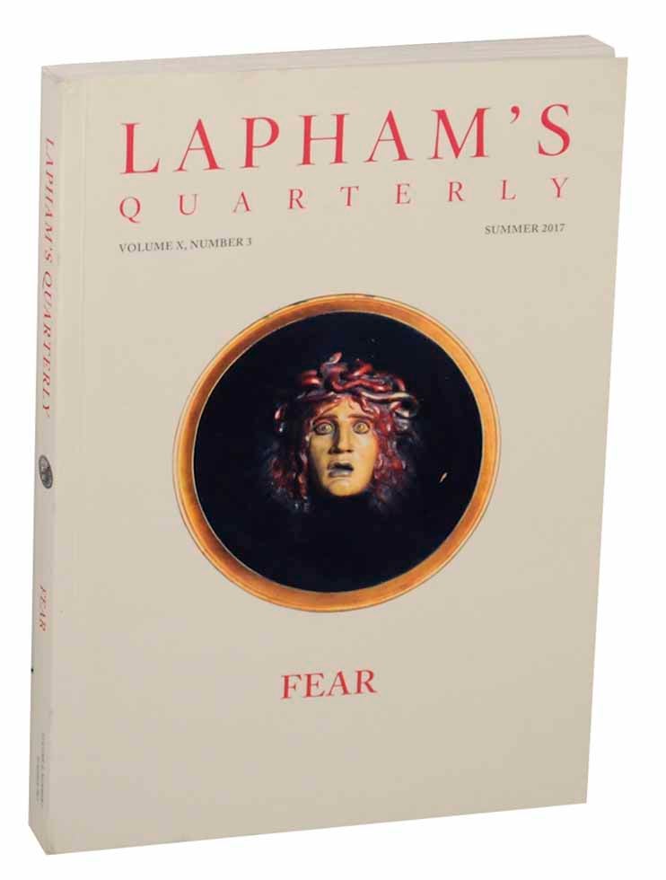Item #153941 Lapham's Quarterly - Fear - Summer 2017. Lewis LAPHAM.
