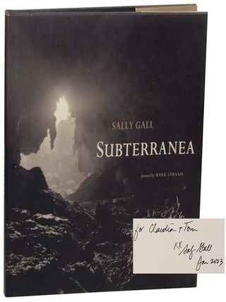 Item #153972 Subterranea (Signed First Edition). Sally GALL, Mark Strand
