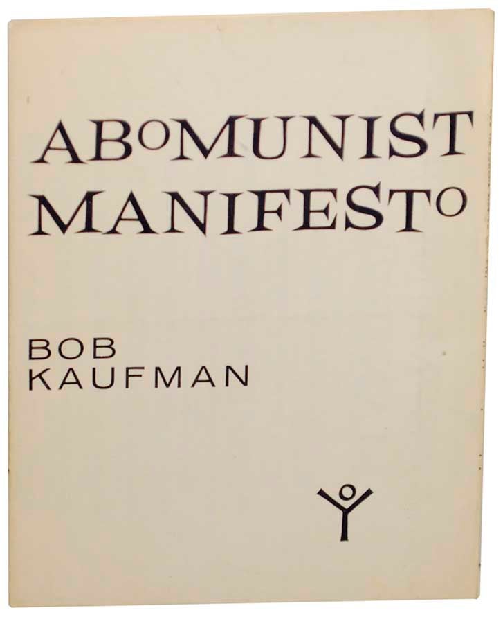 Item #154202 Abomunist Manifesto. Bob KAUFMAN.