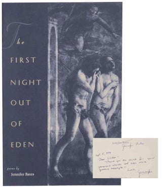 Item #154276 The First Night Out of Eden (Signed First Edition). Jennifer BATES